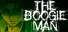 The Boogie Man
