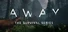 AWAY: The Survival Series
