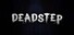 Deadstep