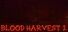 Blood Harvest 2