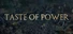 Taste of Power