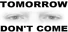 TOMORROW DON'T COME - Puzzling Depression