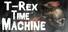 T-Rex Time Machine
