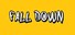 Fall Down