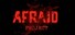 Afraid Project