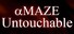 aMAZE Untouchable