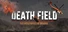 DEATH FIELD: The Battle Royale of Disaster