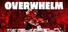 OVERWHELM