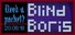 Blind Boris