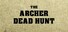 THE ARCHER: Dead Hunt