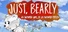 Just, Bearly
