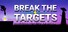 Break The Targets