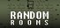 RANDOM rooms