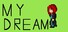 my dream
