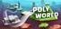 Poly World