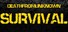 Death from Unknown: Survival