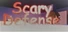 Scary defense