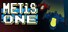 Metis One
