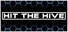 Hit The Hive