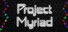 Project Myriad