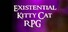 Existential Kitty Cat RPG