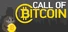 Call of Bitcoin