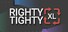 Righty Tighty XL