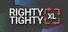 Righty Tighty XL