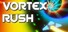 Vortex Rush