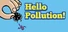 Hello Pollution!