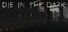 Die In The Dark