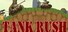 Tank Rush