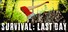 Survival: Last Day