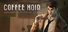 Coffee Noir - Business Detective Game