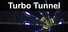 Turbo Tunnel