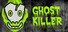 Ghost Killer