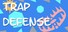 Trap Defense