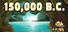 150,000 B.C.