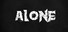 Alone