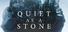 Quiet as a Stone