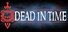 Dead In Time