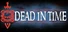 Dead In Time