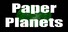 Paper Planets