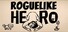 不当英雄ROGUELIKE HERO