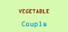Vegetable couple