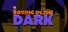 Roving in the Dark