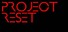 Project Reset