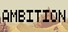 Ambition