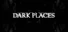 Dark Places