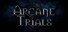 Arcane Trials